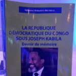 Vernissage du livre : « la République démocratique du Congo sous Joseph Kabila, devoir de mémoire», ouvrage du Professeur Néhémie Mwilanya